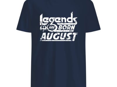 Legends Are Born in August Slim Fit T-Shirt