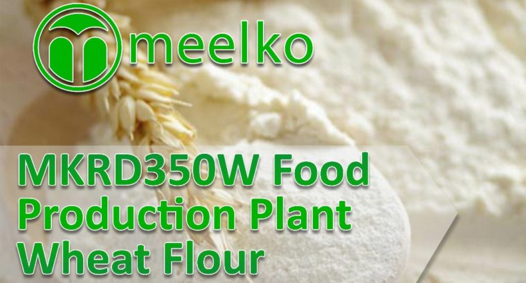 MKRD350W Food Production Plant Wheat Flour.