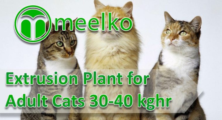 Extrusion Plant for Adult Cats 30-40 kghr